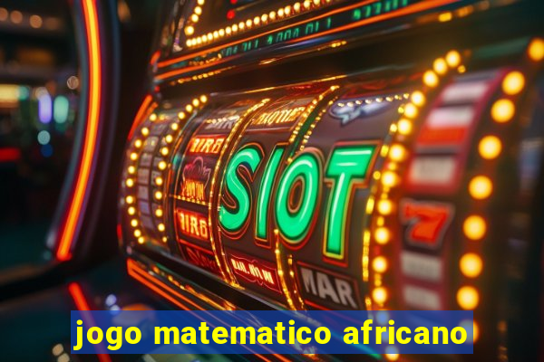 jogo matematico africano